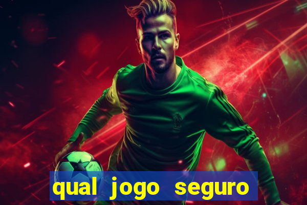 qual jogo seguro para ganhar dinheiro